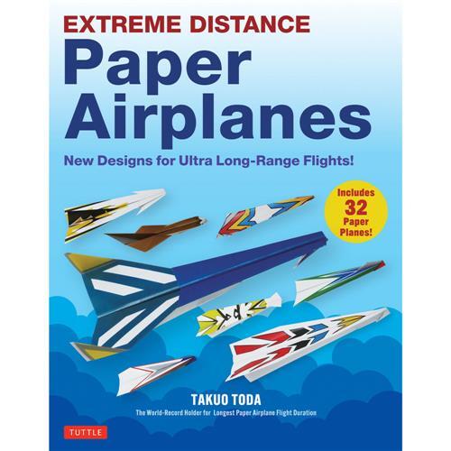 Extreme Distance Paper Airplanes /anglais
