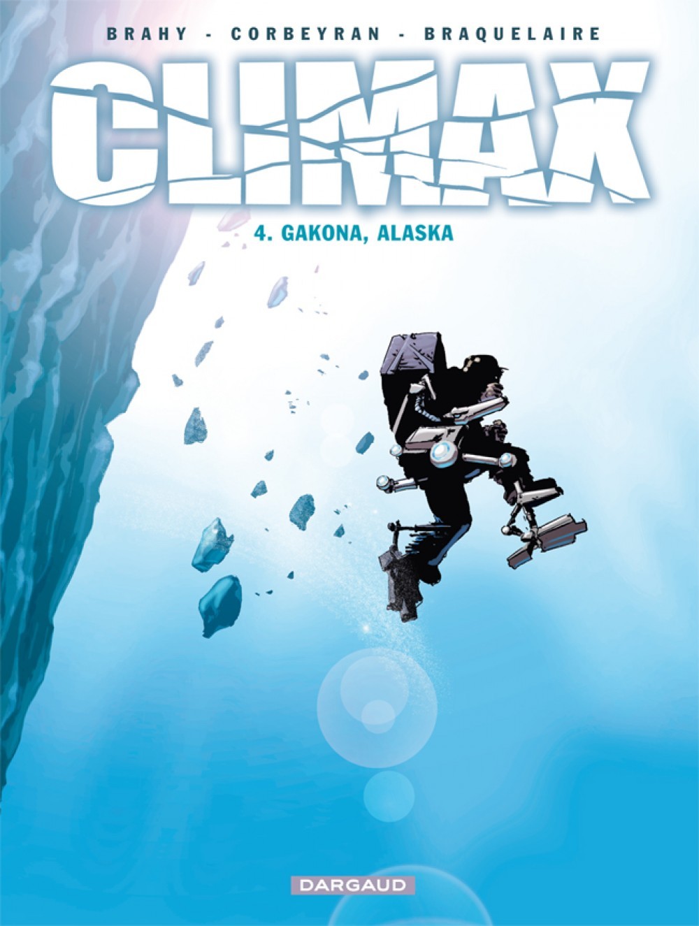 Climax - Tome 4 - Gakona, Alaska