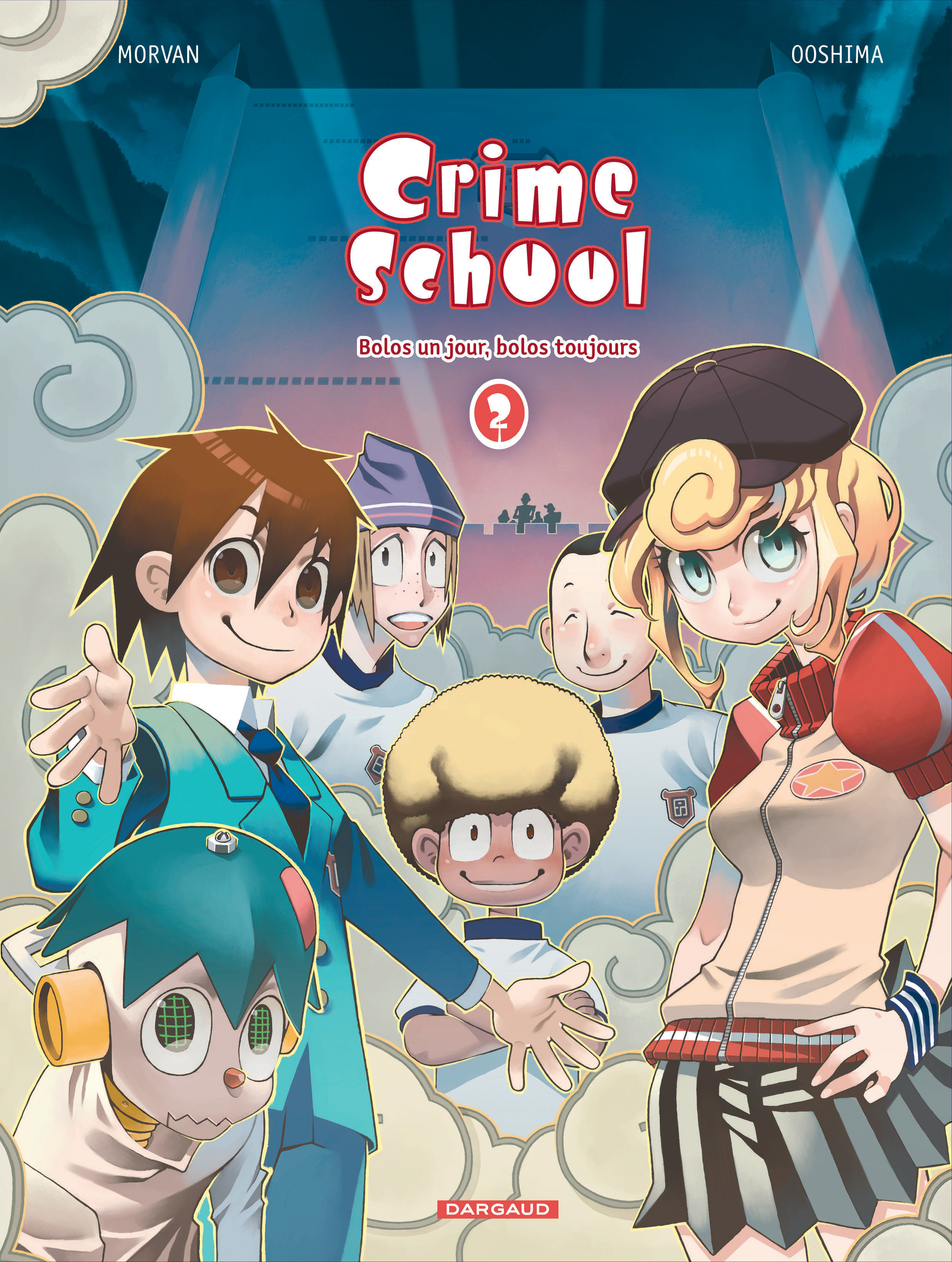 Crime School - Tome 2 - Bolos un jour, bolos toujours