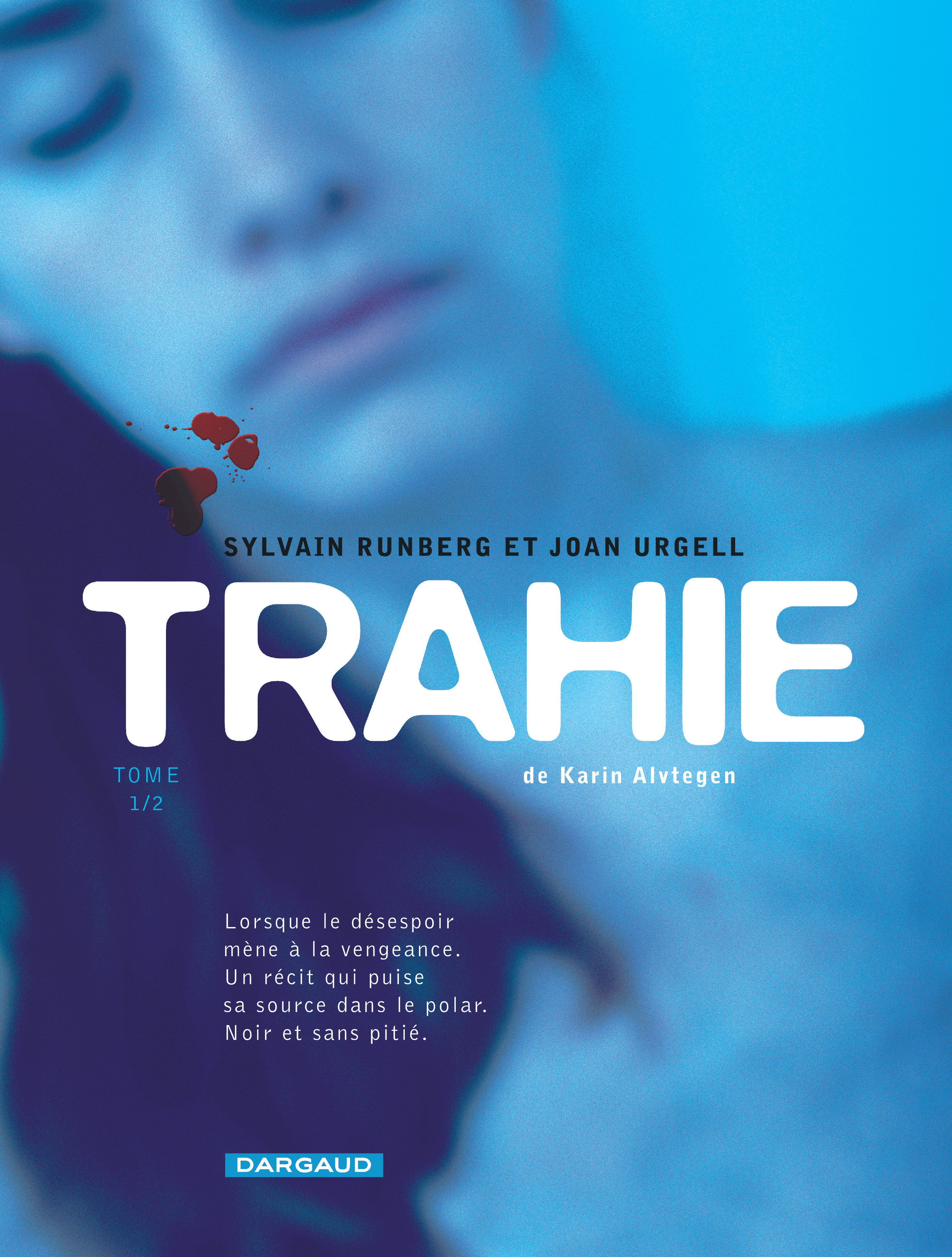 Trahie - Tome 1 - Tome 1