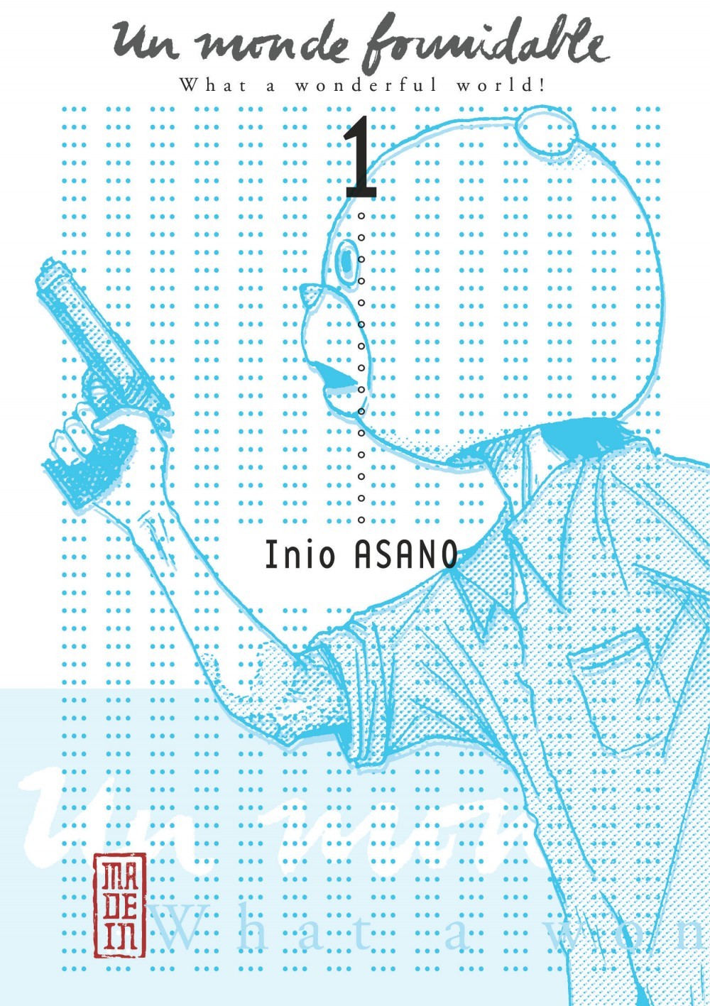 Un Monde Formidable - Tome 1