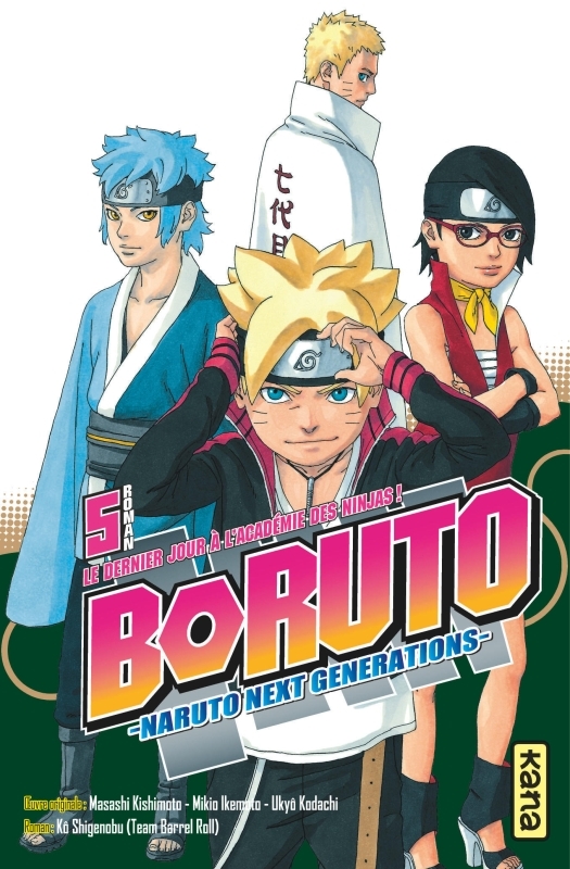 Boruto - romans - Tome 5 - Le dernier jour à l académie des ninjas !