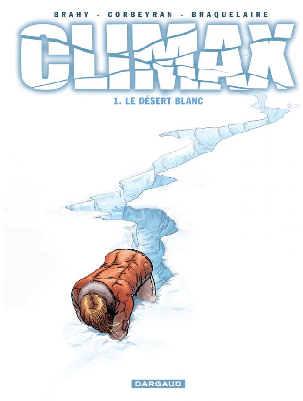 Climax - Tome 1 - Désert blanc (Le)