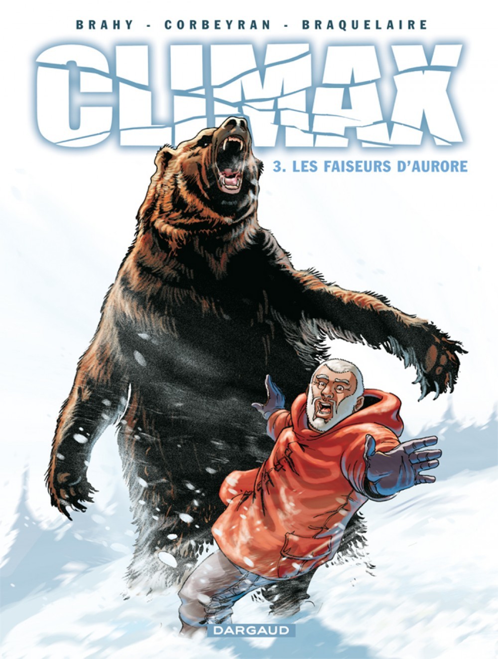 Climax - Tome 3 - Les faiseurs d'aurore