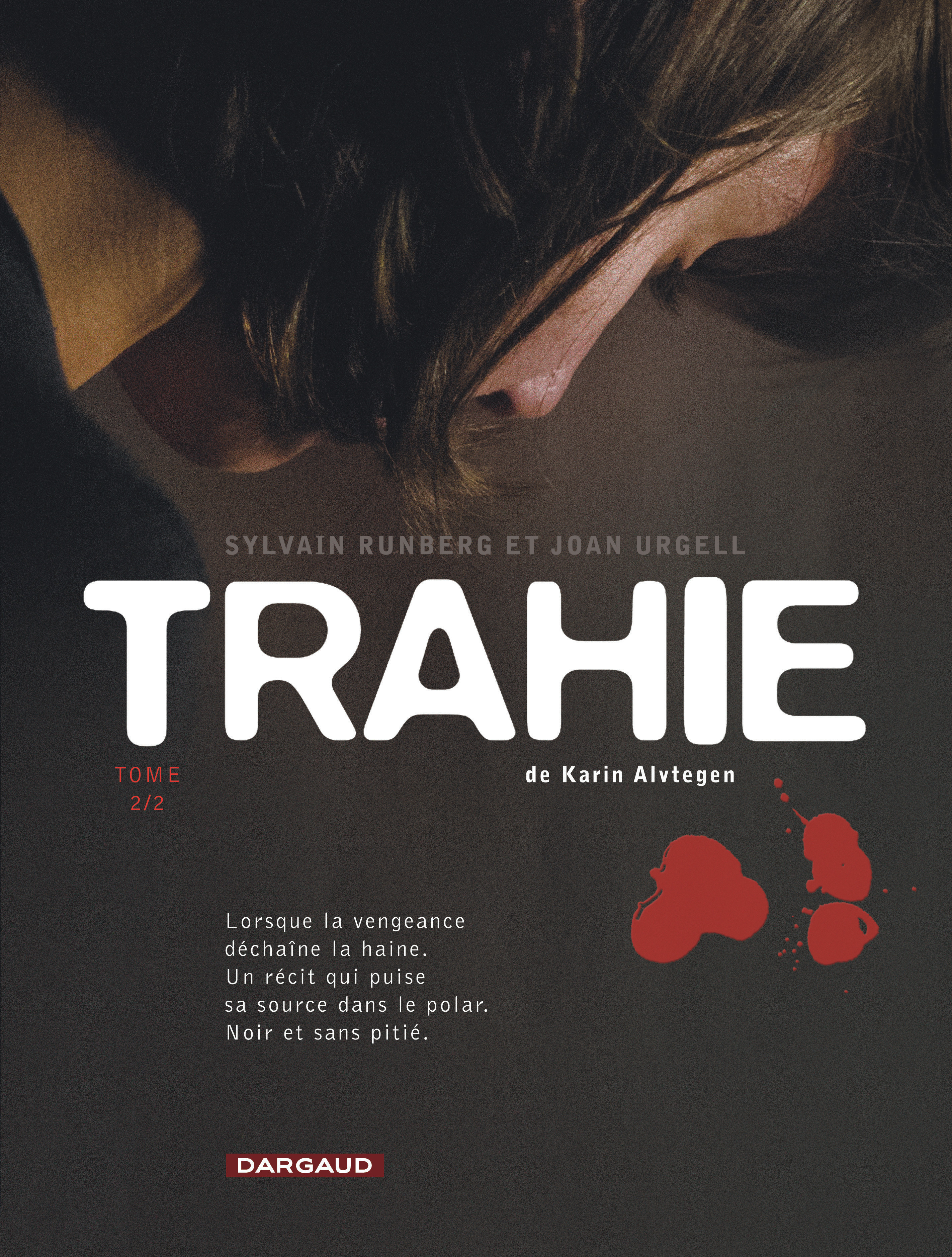 Trahie - Tome 2 - Tome 2