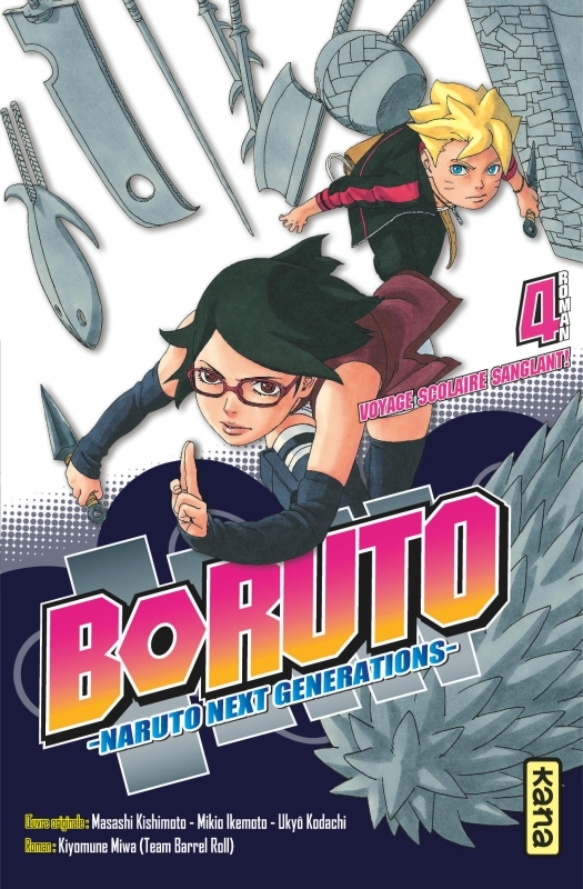 Boruto - romans - Tome 4 - Voyage scolaire sanglant !