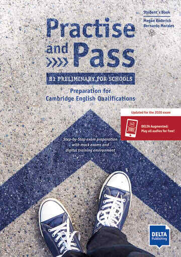 Practice and Pass - B1 Preliminary for schools