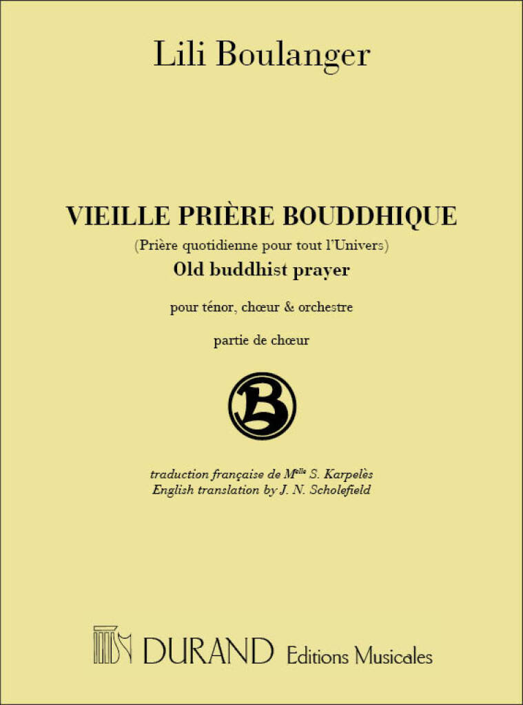 LILI BOULANGER : VIEILLE PRIERE BOUDDHIQUE, PARTIE POUR CHOEUR