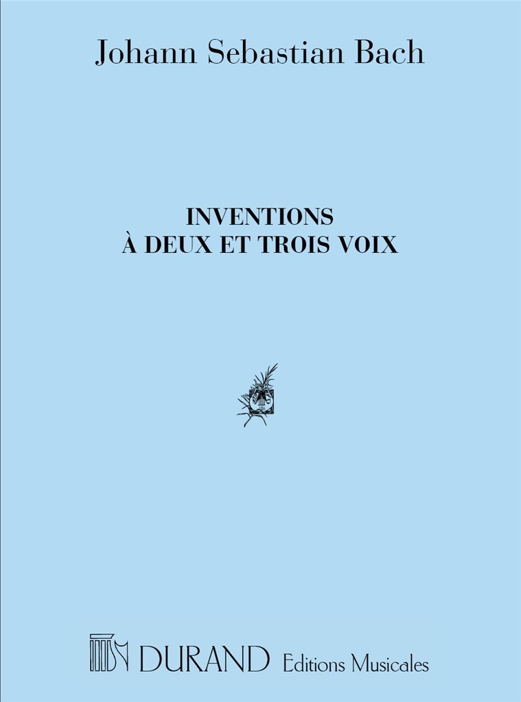JOHANN SEBASTIAN BACH : INVENTIONS A DEUX ET TROIS VOIX - PIANO