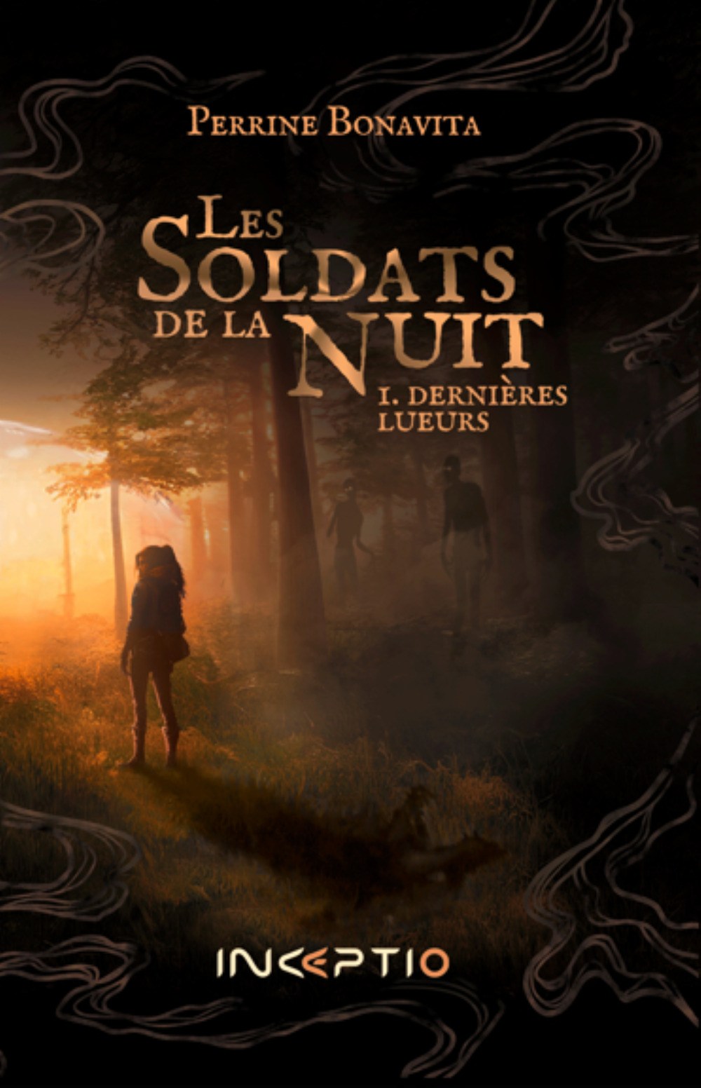 LES SOLDATS DE LA NUIT : TOME 1 - DERNIERES LUEURS.