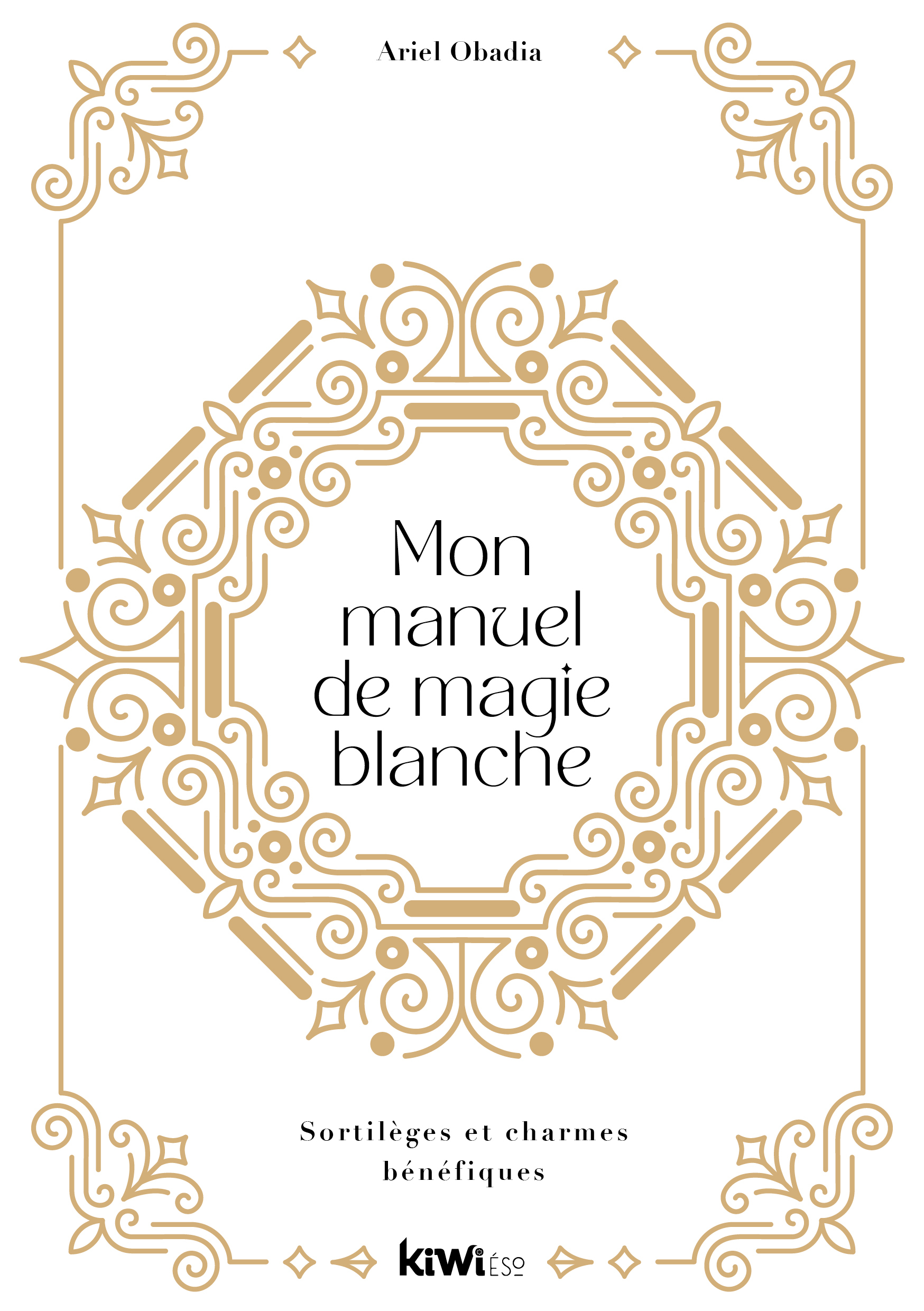 Mon manuel de magie blanche