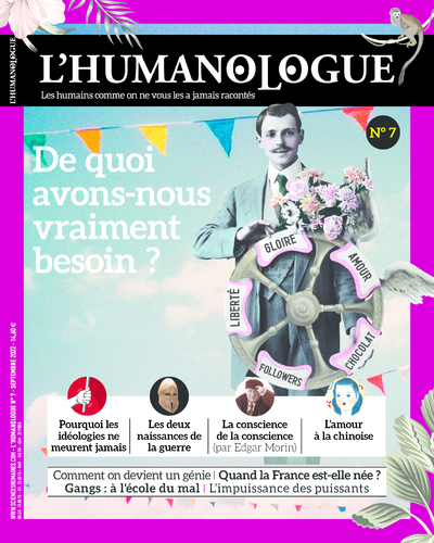 Humanologue - N° 07 De quoi avons-nous vraiment besoin ?