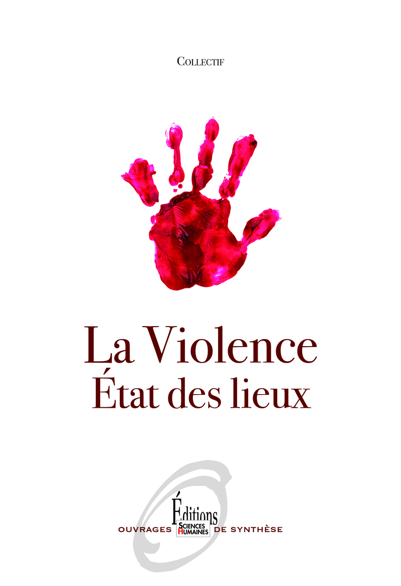 La violence. État des lieux