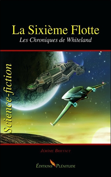 La sixième flotte - Les Chroniques de Whiteland