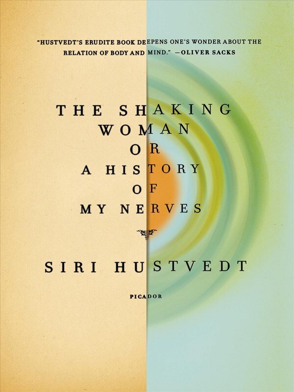 The Shaking Woman or a History of My Nerves