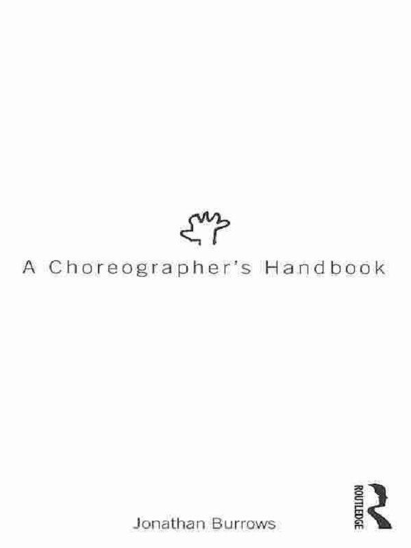 A Choreographer's Handbook