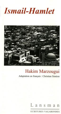 Ismail-Hamlet ou La vengeance du laveur de cadavre