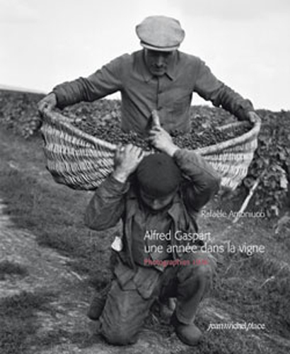 ALFRED GASPART UNE ANNEE DANS LA VIGNE