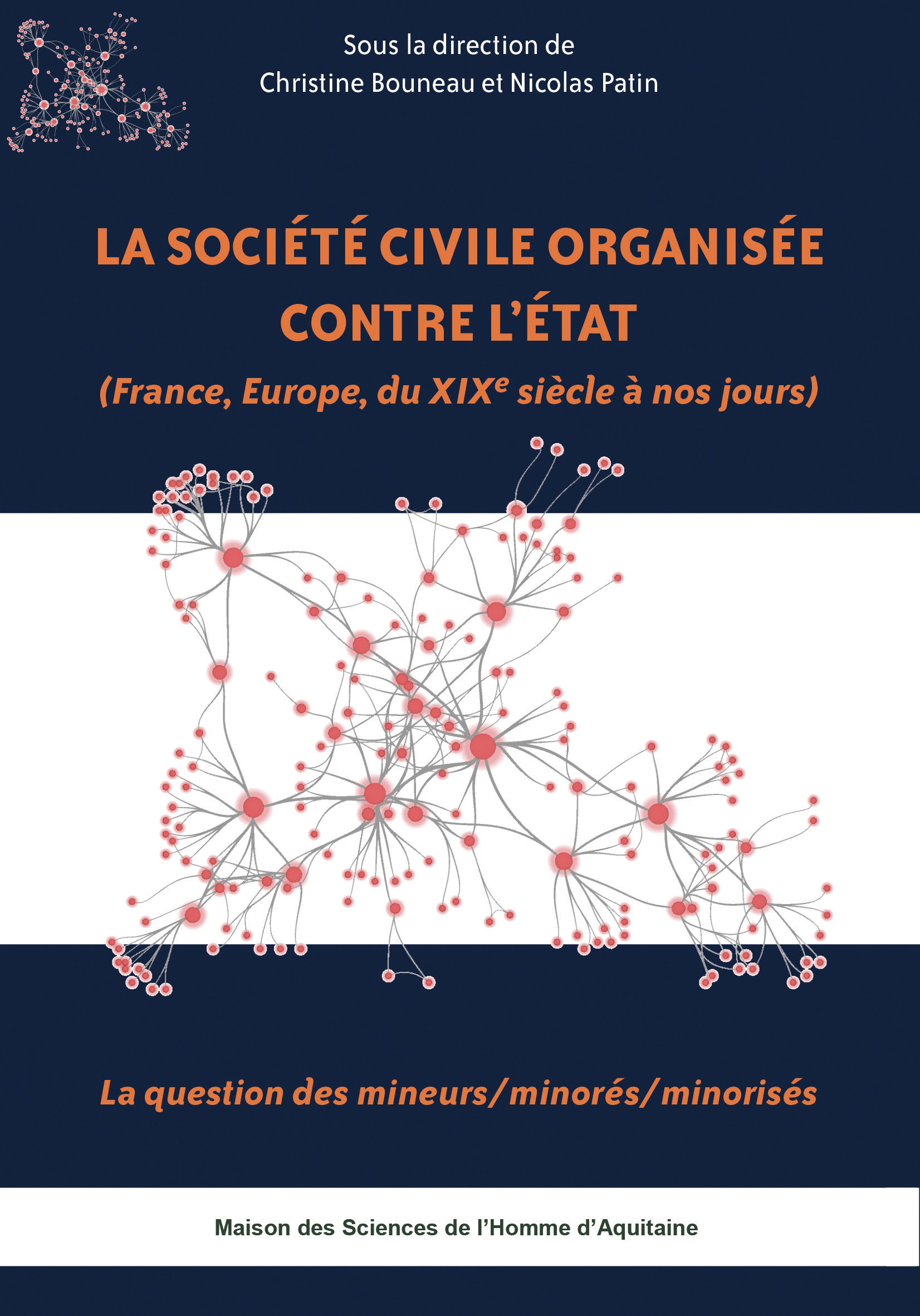La société civile organisée contre l'État - France, Europe, du XIXe siècle à nos jours