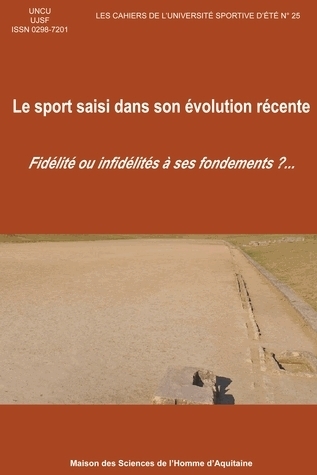 Le sport saisi dans son évolution récente - fidélité ou infidélités à ses fondements ?
