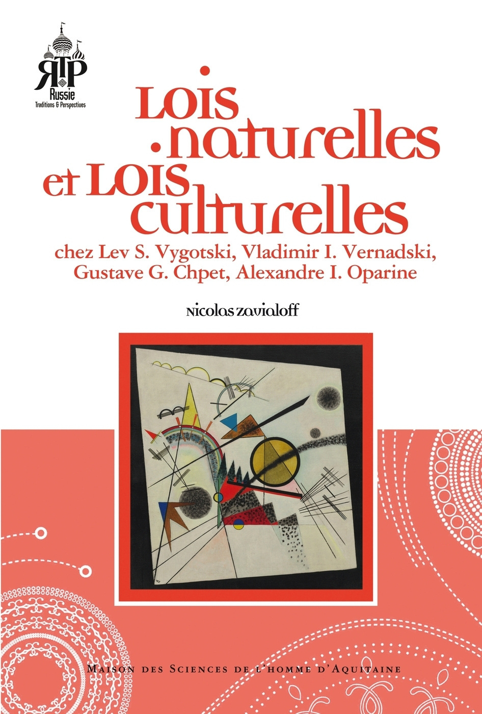Lois naturelles et lois culturelles - chez Lev S. Vygotski, Vladimir I. Vernadski, Gustave G. Chpet, Alexandre I. Oparine