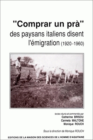 "Comprar un prà" - des paysans italiens disent l'émigration, 1920-1960