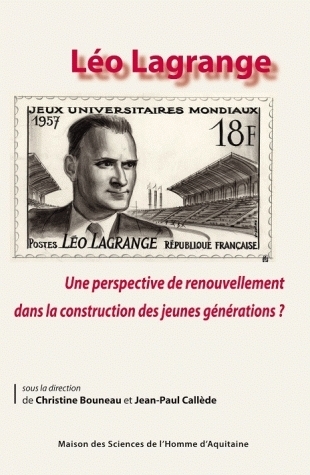 Léo Lagrange - une perspective de renouvellement dans la construction des jeunes générations ?