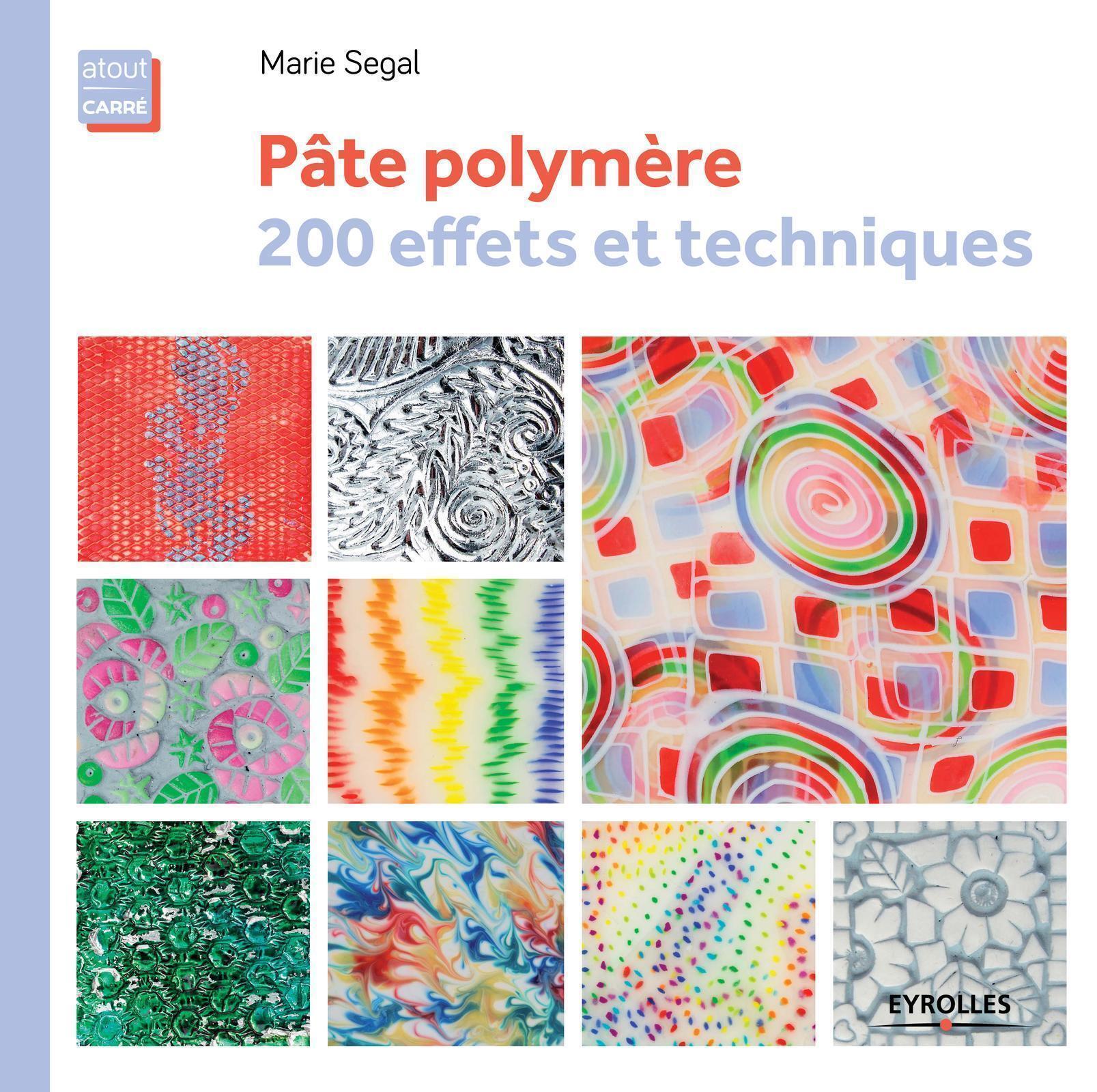 Pâte polymère,  200 effets et techniques