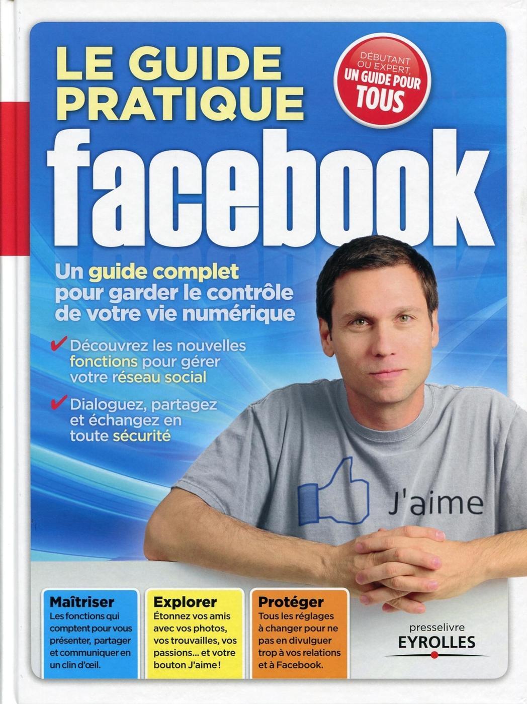 Le guide pratique Facebook