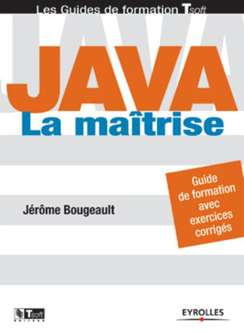 Java : la maîtrise