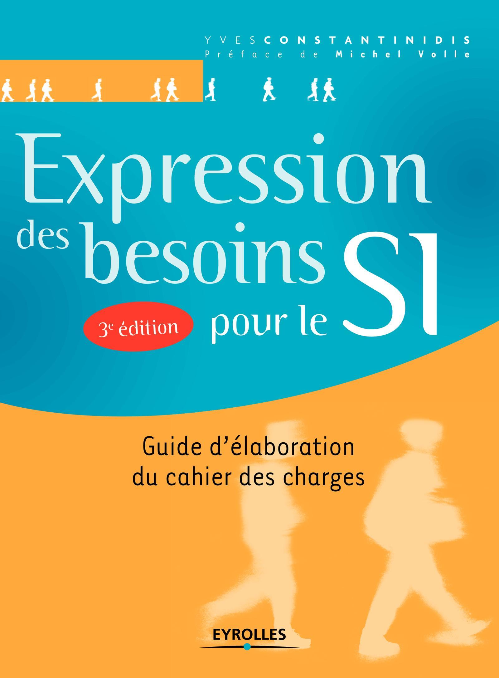 Expression des besoins pour le SI guide d'élaboration du cahier des charges