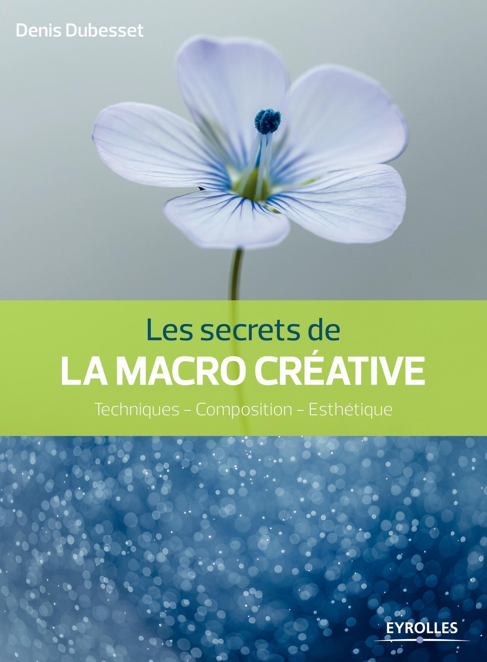 Les secrets de la macro créative