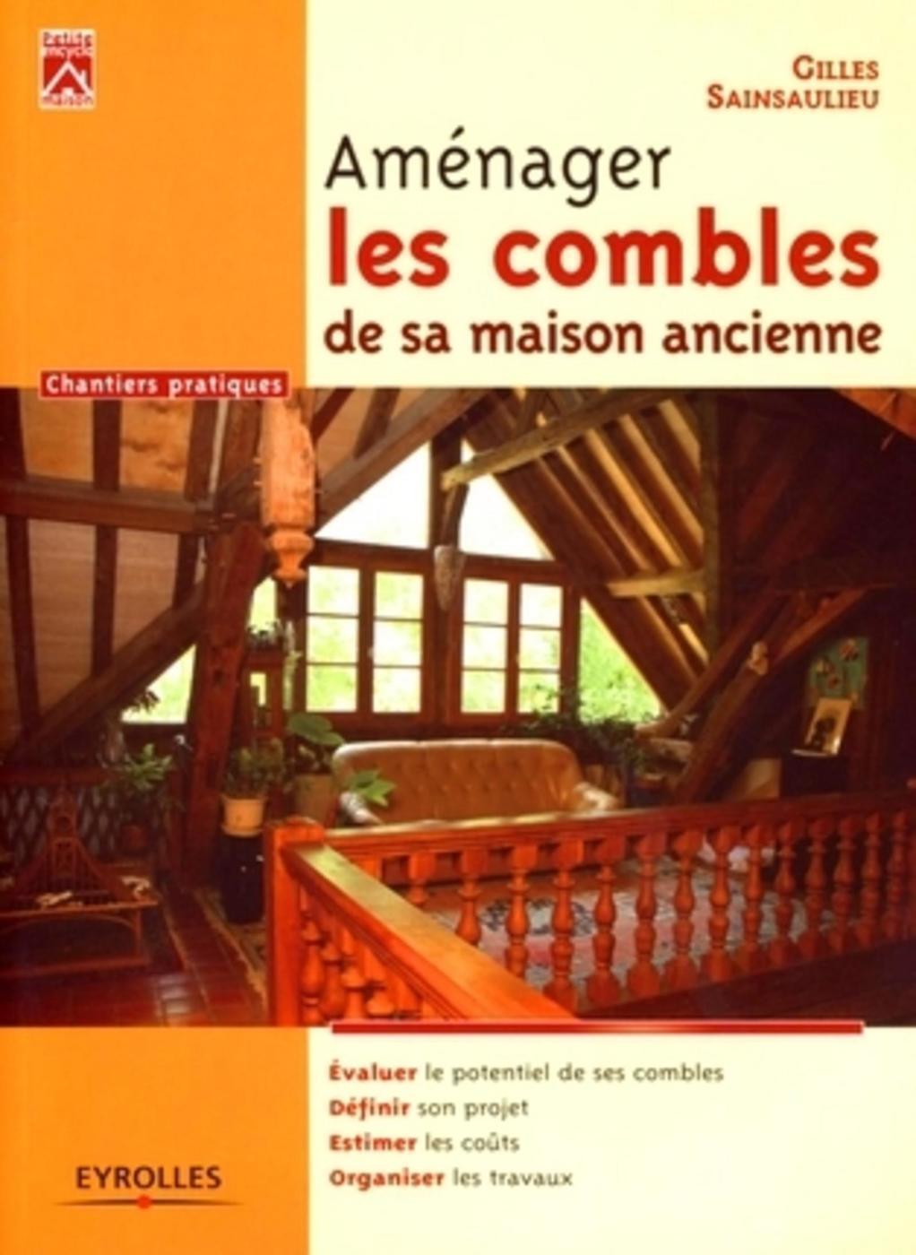 Aménager les combles de sa maison ancienne