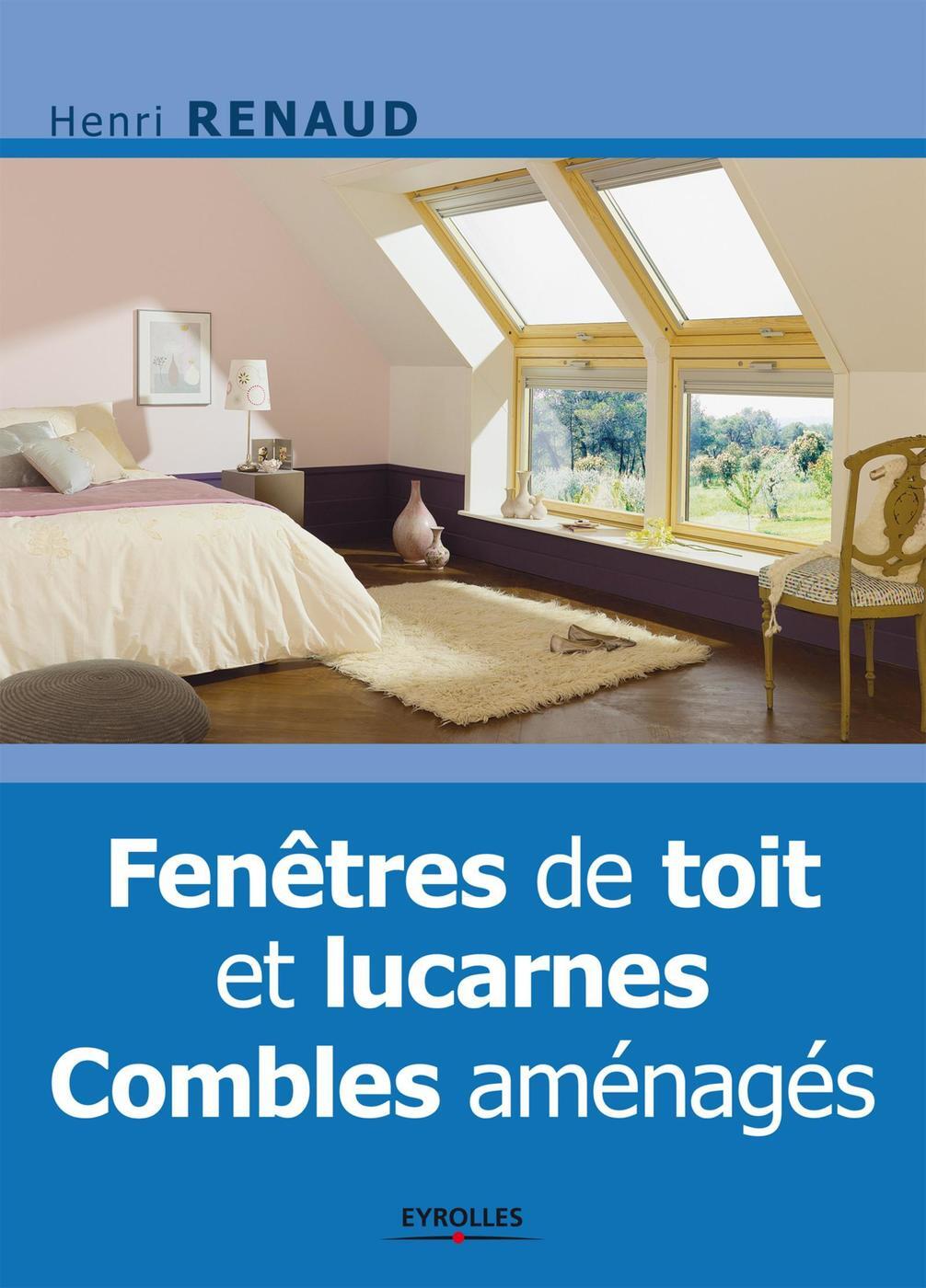 Fenêtres de toit et lucarnes - Combles aménagés