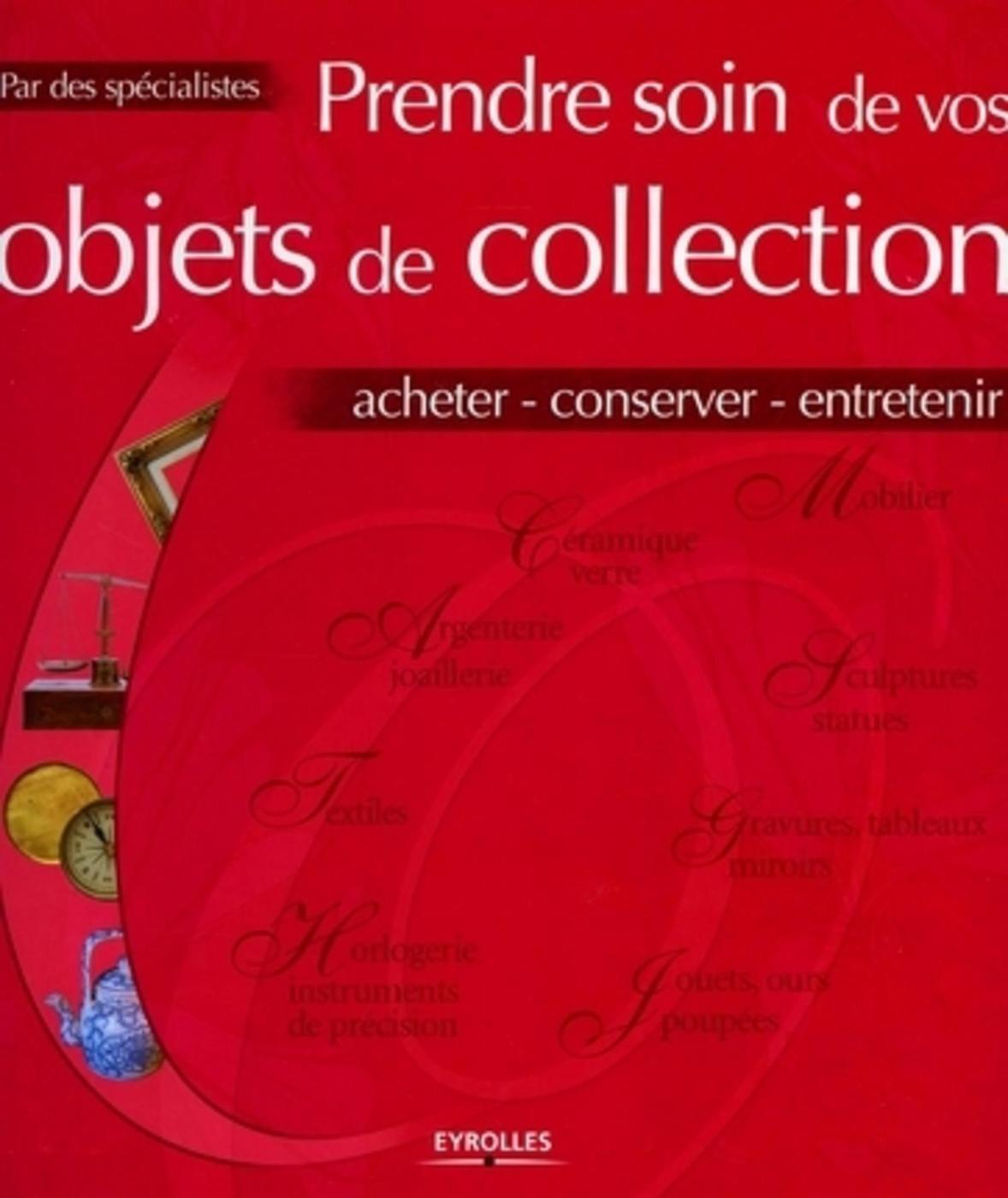 Prendre soin de vos objets de collection