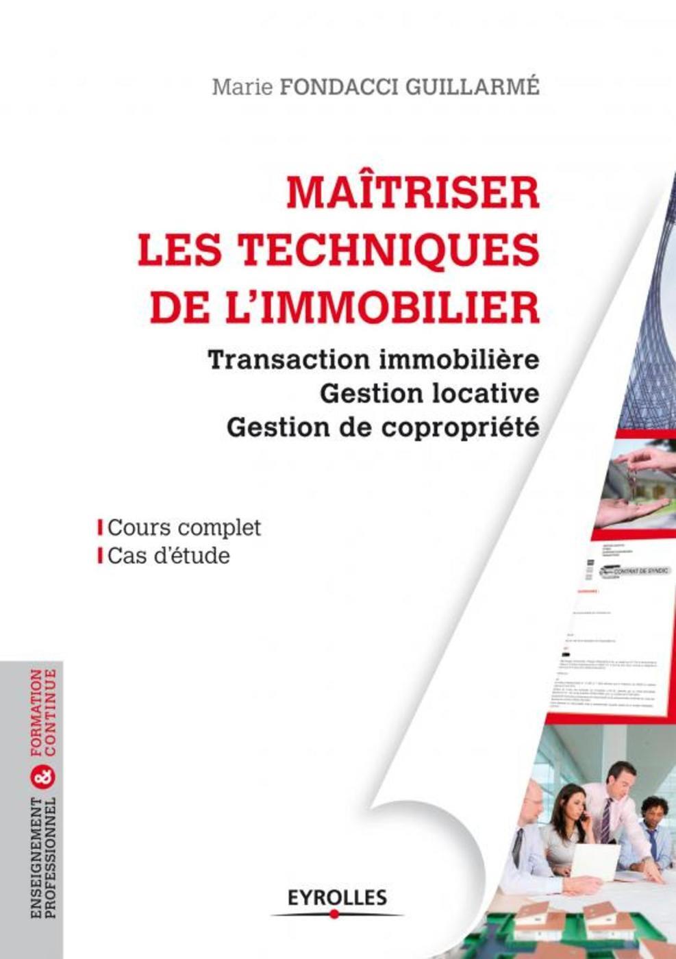 Maîtriser les  techniques de l'immobilier