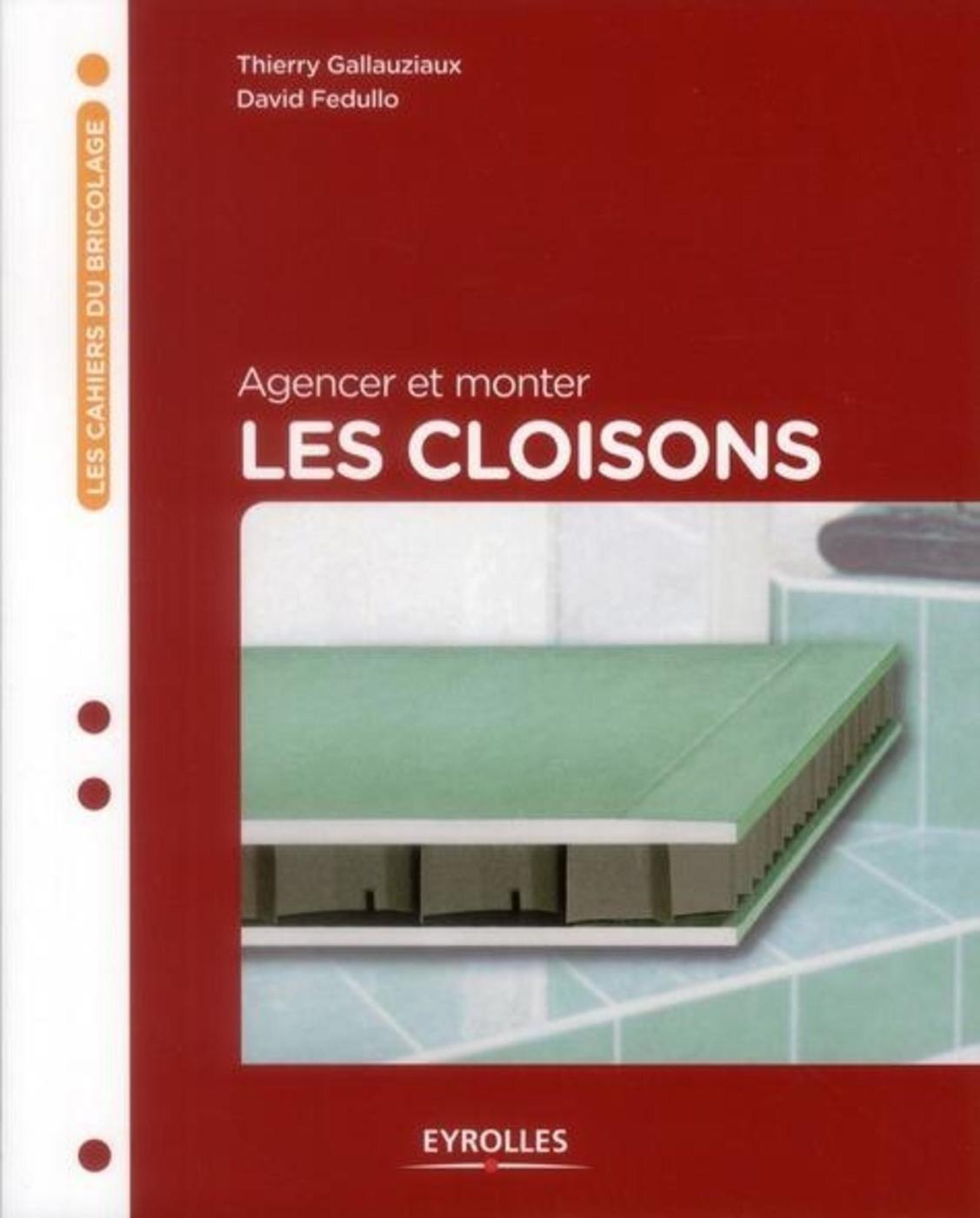 Agencer et monter les cloisons