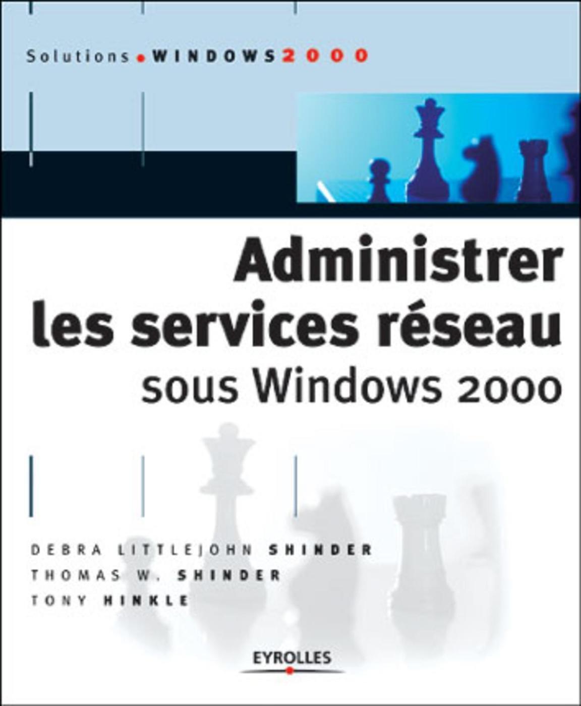 Administrer les services réseau sous Windows 2000