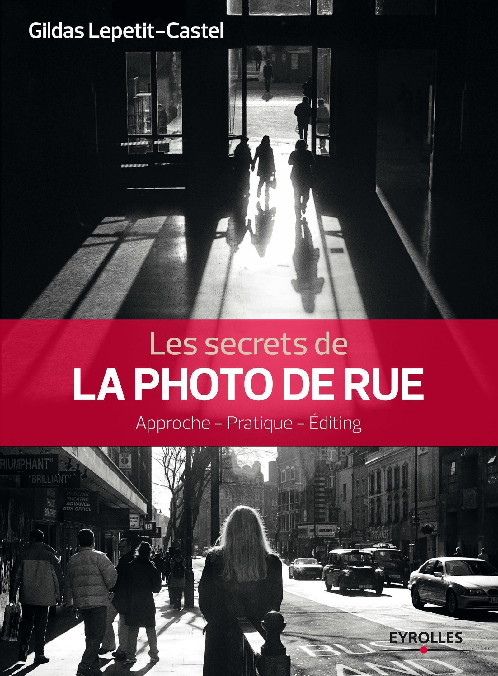 Les secrets de la photo de rue