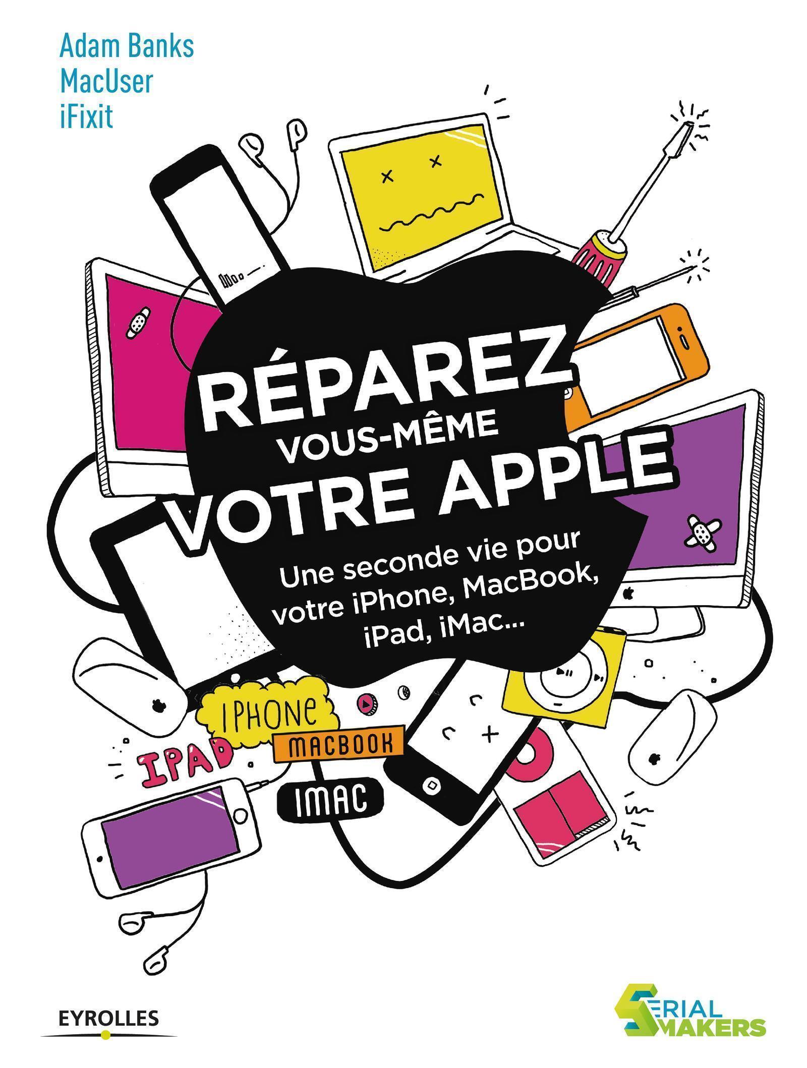 REPAREZ VOUS MEME VOTRE APPLE UNE SECONDE VIE POUR VOTRE IPHONE MACBOOK IPAD IMAC