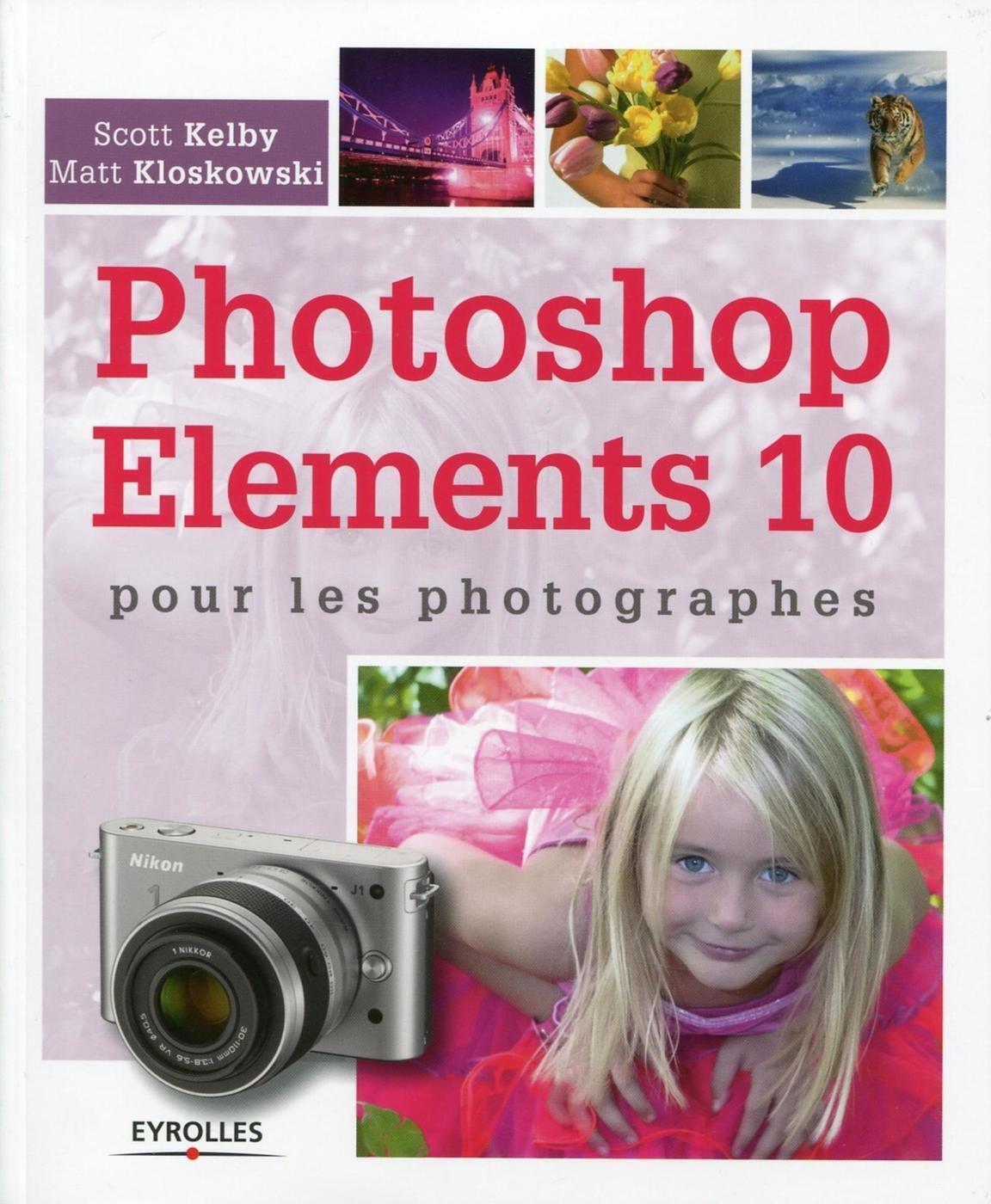 Photoshop Elements 10 pour les photographes