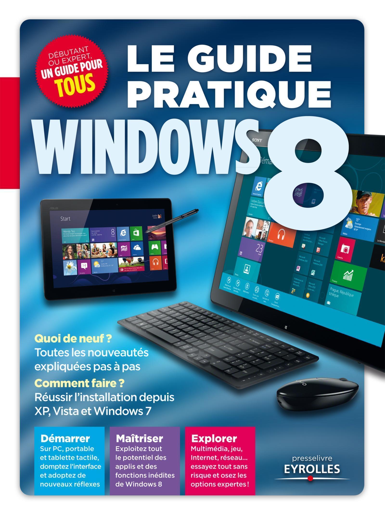 Le guide pratique Windows 8