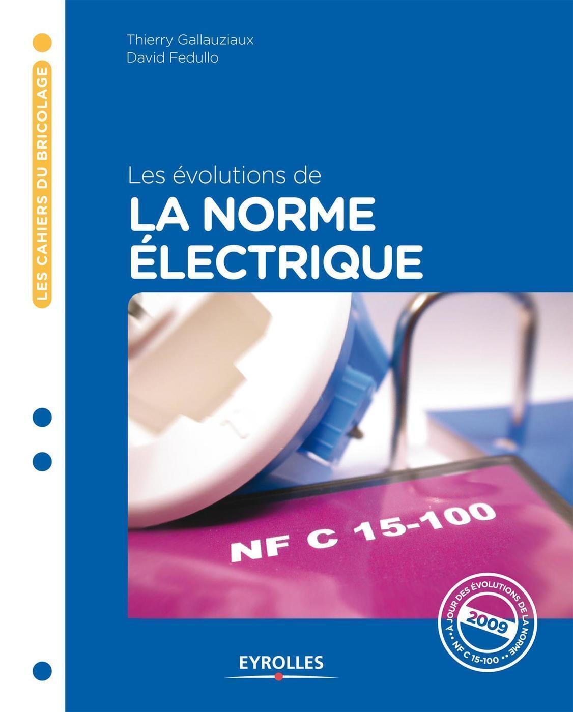 Les évolutions de la norme électrique