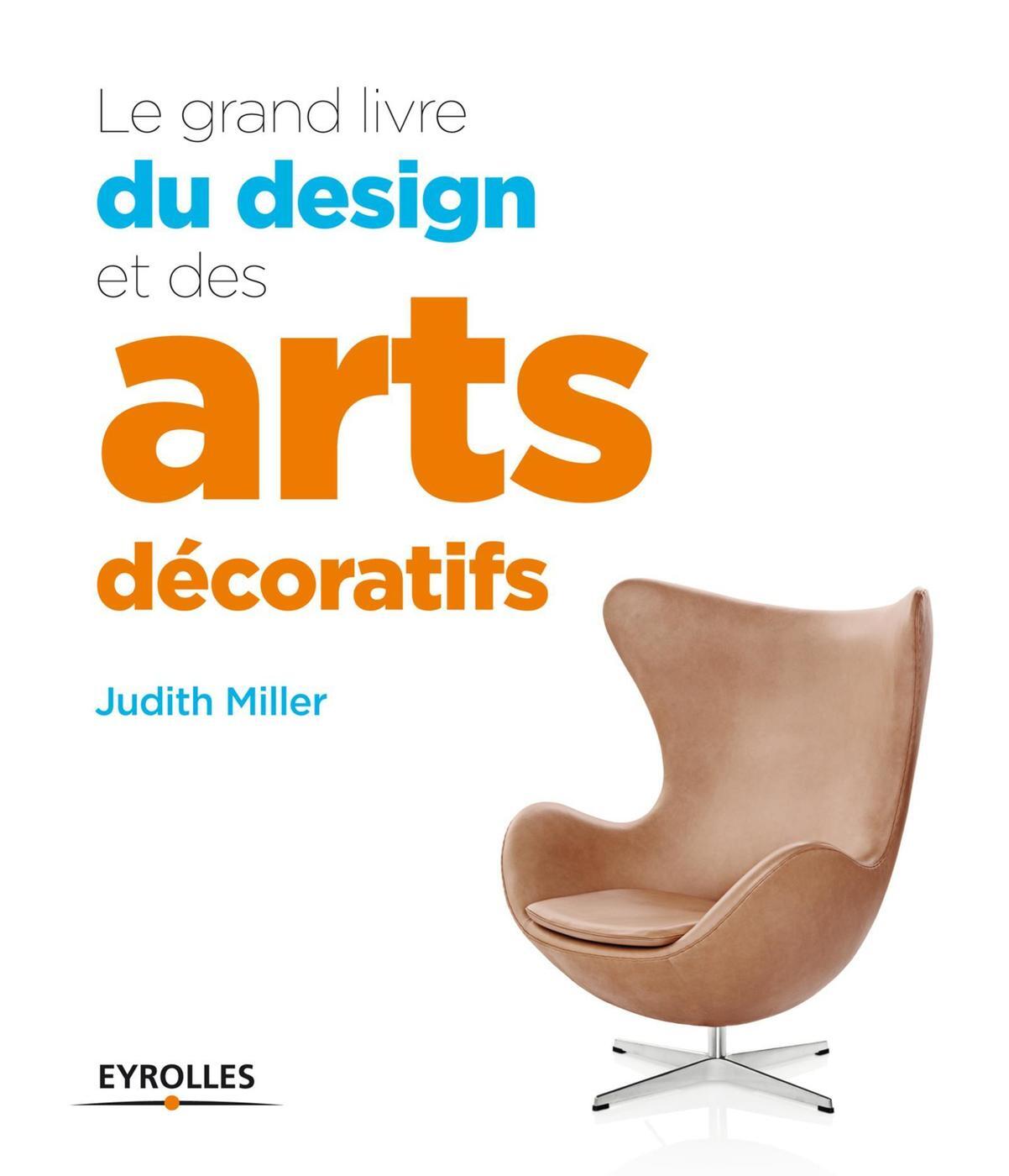 Le grand livre du design et des arts décoratifs