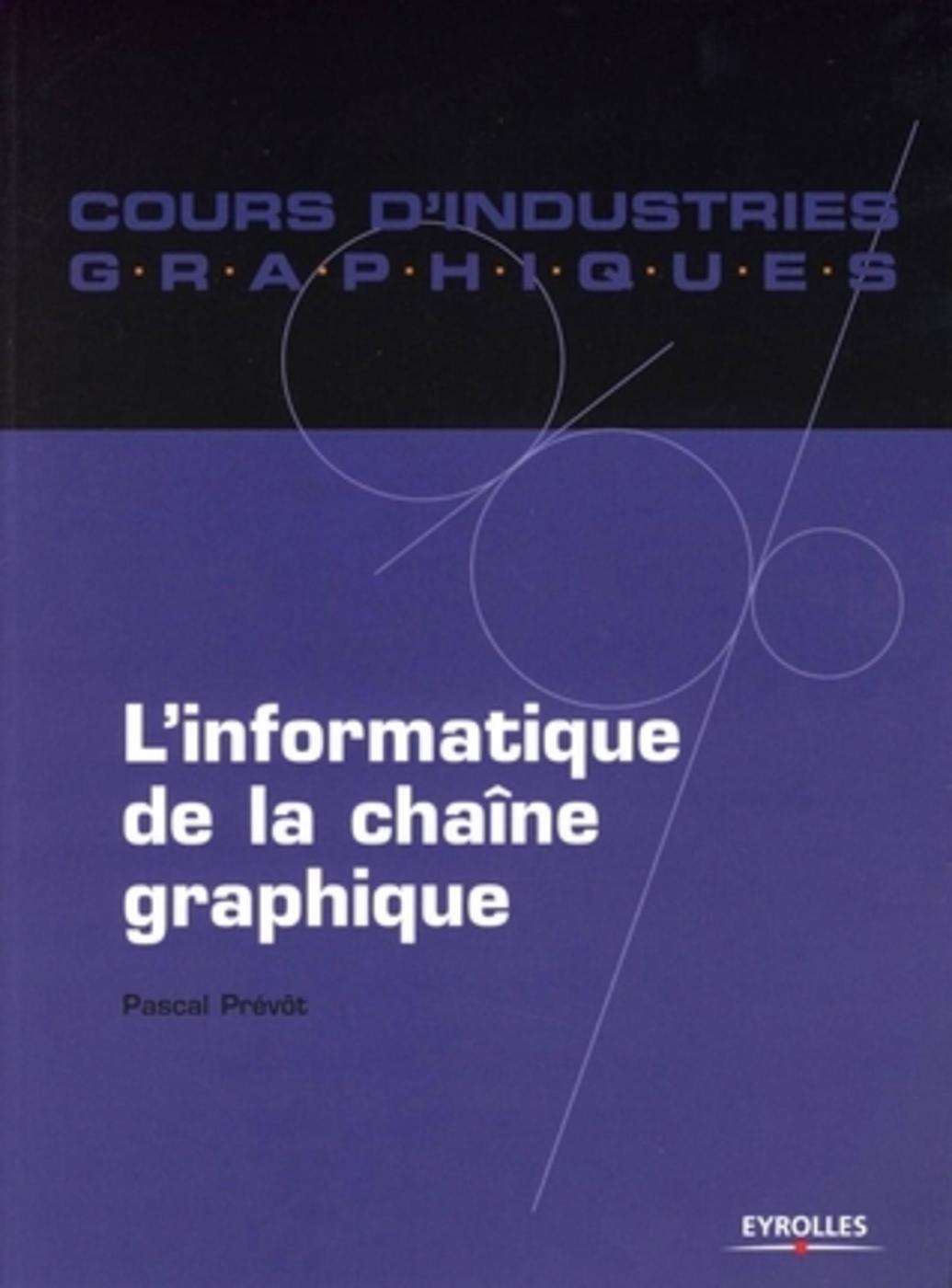 L'informatique de la chaîne graphique