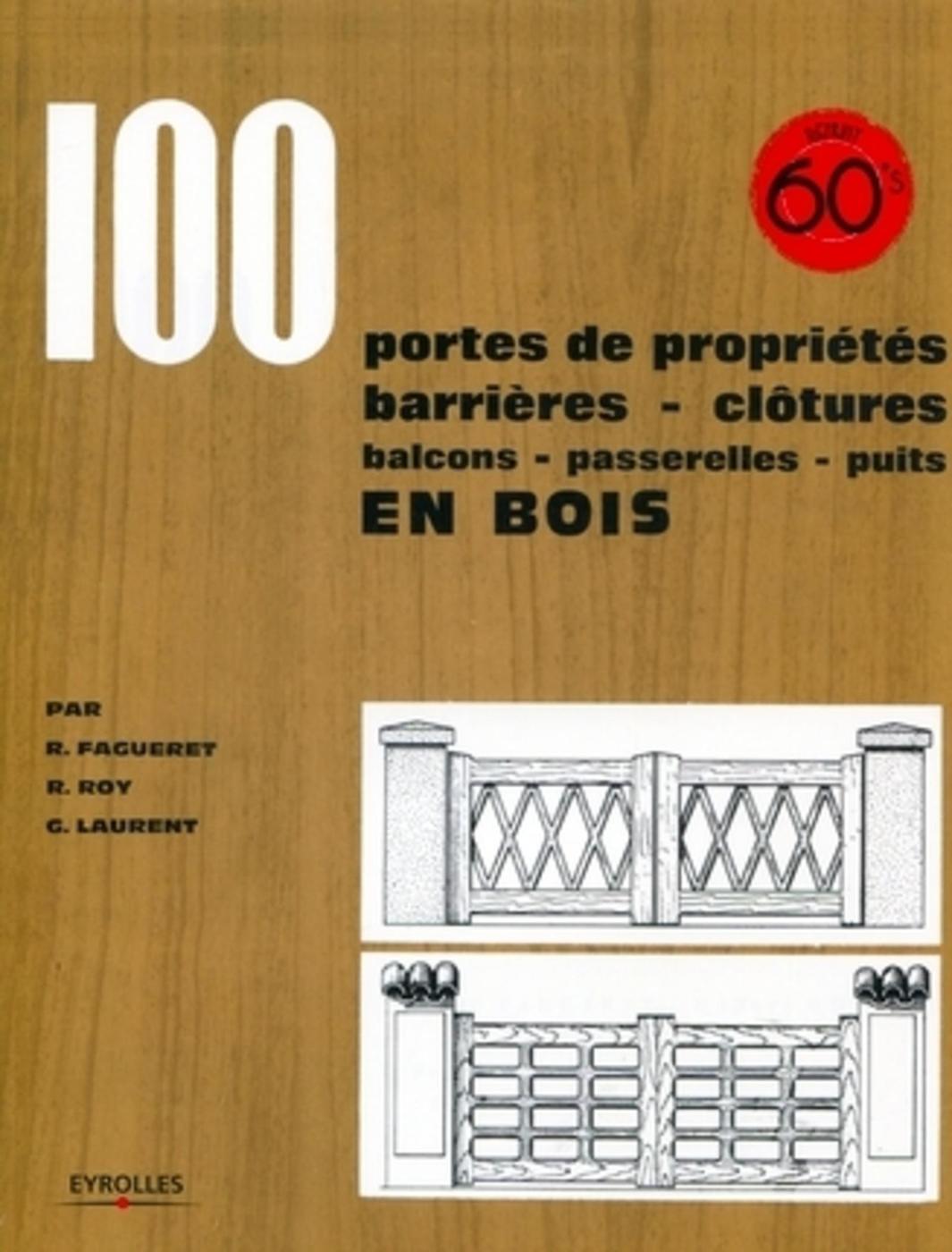 100 portes de propriétés, barrières, clôtures, balcons, passerelles, puits en bois