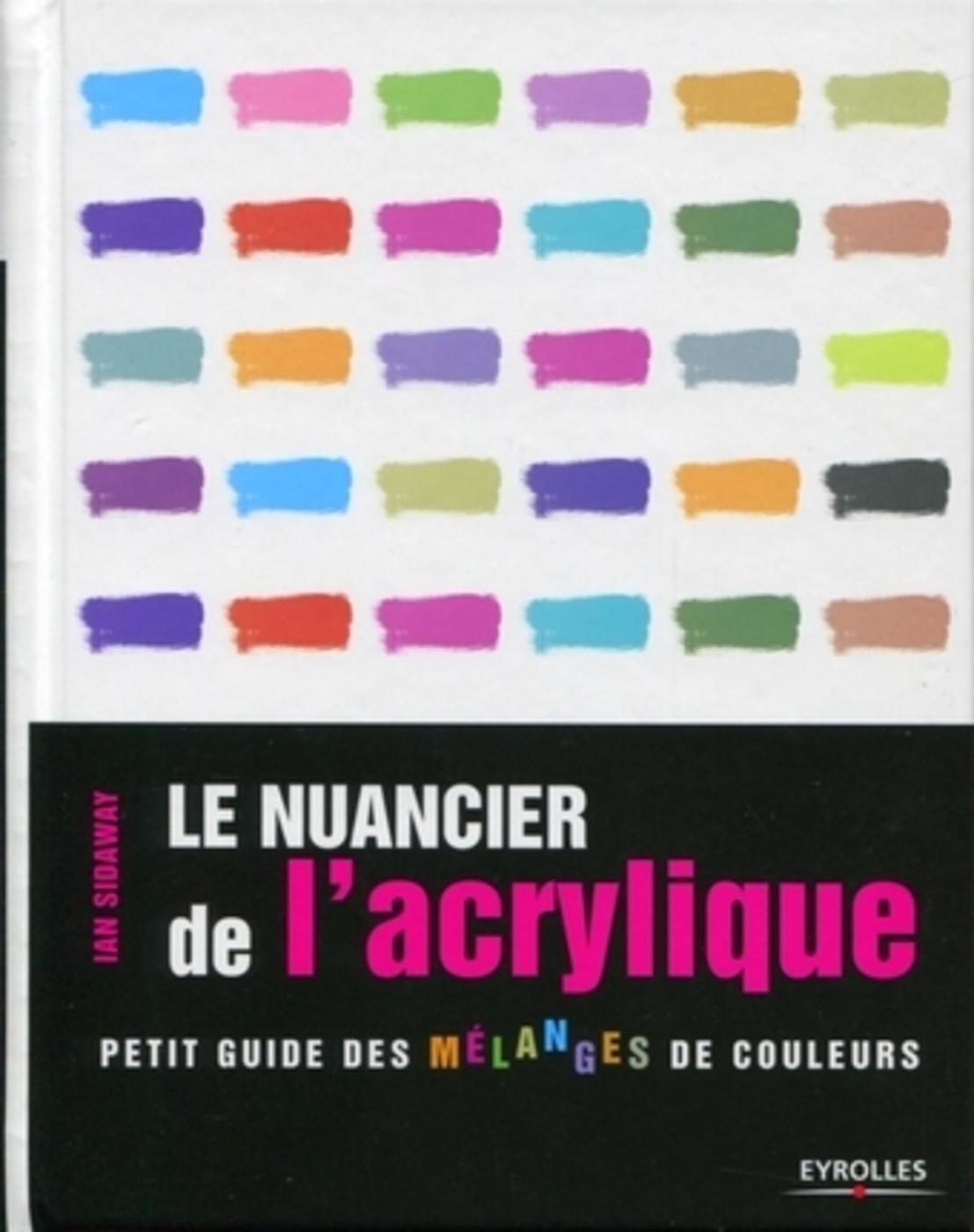 Le nuancier de l'acrylique