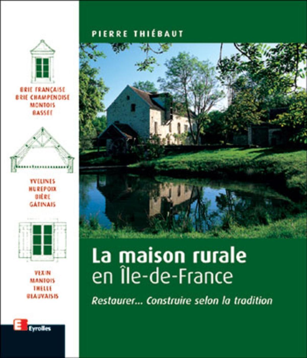 La maison rurale en Ile-de-France