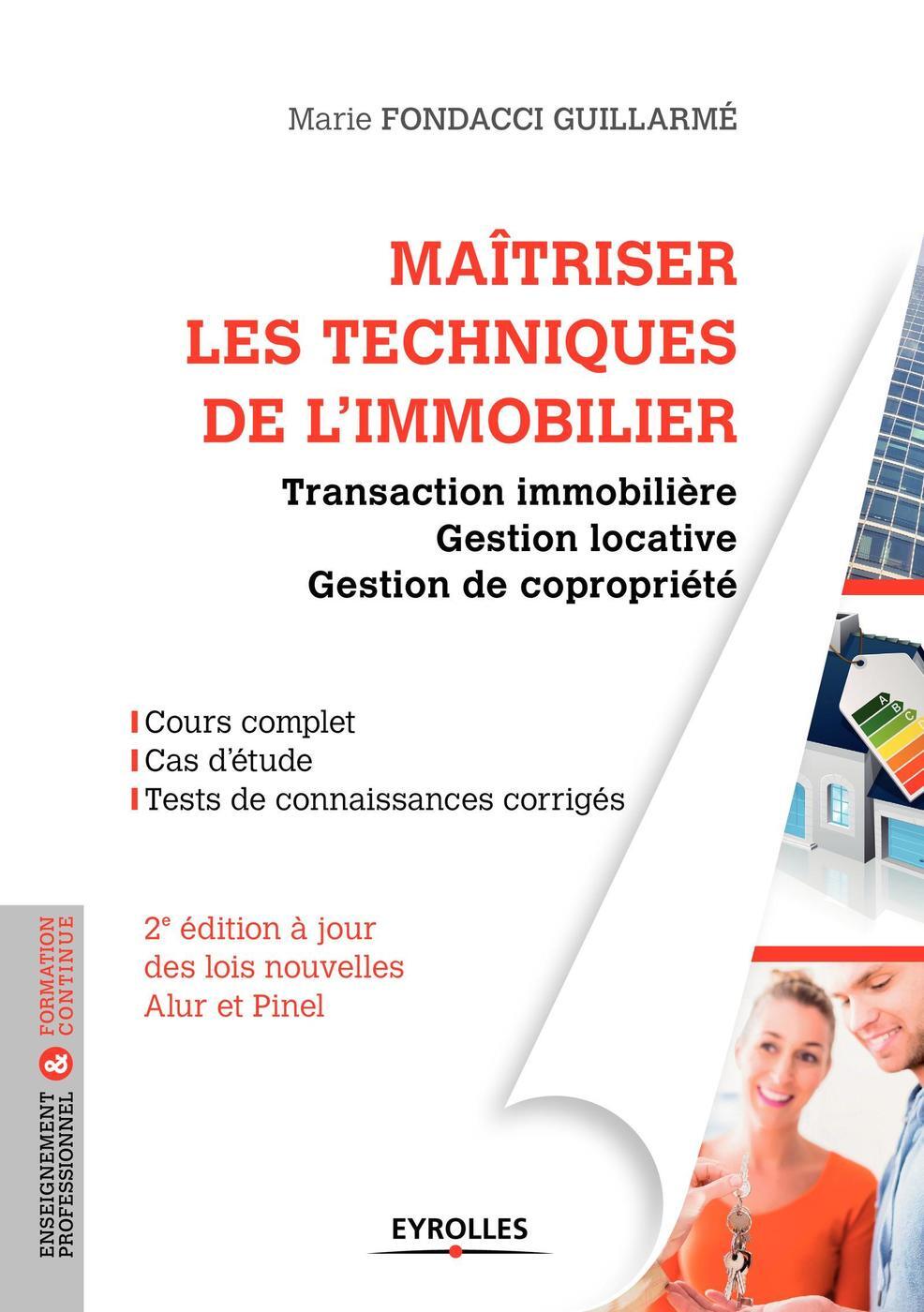 Maîtriser les techniques de l'immobilier, 2° édition actualisée
