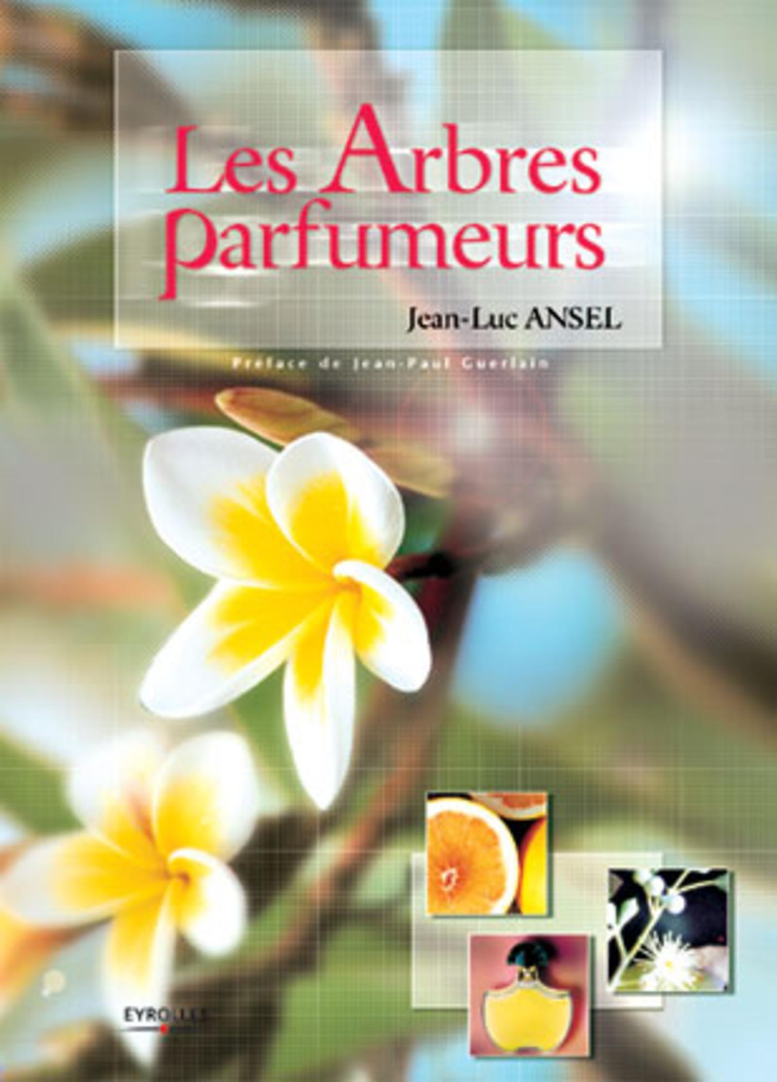 Les arbres parfumeurs